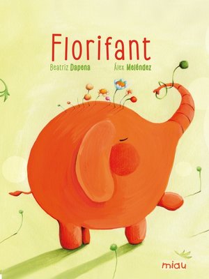 cover image of Florifant